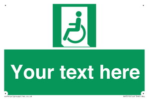 Custom sign safe condition emergency exit for people unable to walk or with walking impairment left